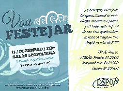 11 de dezembro, festa de final de ano da DSPOA. Não fique de fora!
