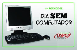Mobilização continua: nesta terça é Dia Sem Computador