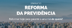 Assista à gravação do Seminário sobre Reforma da Previdência realizado em SP