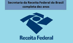 Unificação da administração tributária federal no Brasil completa dez anos