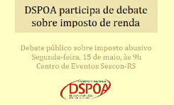 DSPOA participa de debate sobre imposto de renda