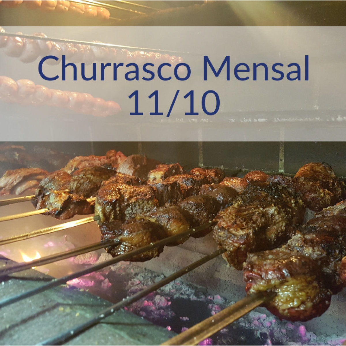 Churrasco Mensal 11/10, Participe!