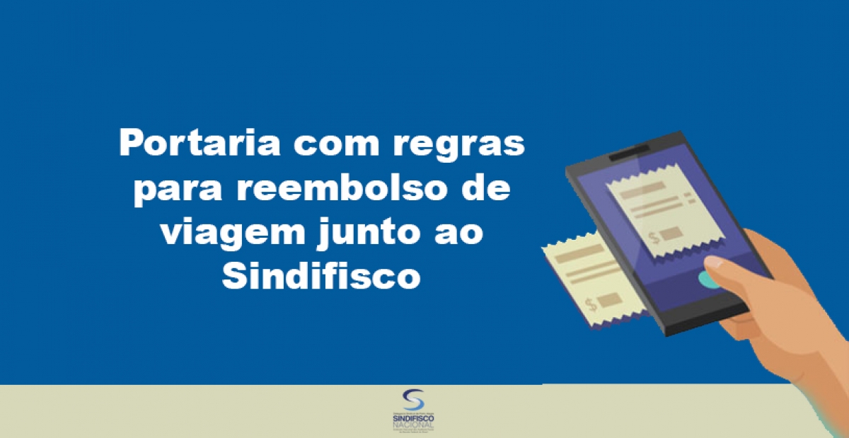 Confira nova portaria com as regras para reembolso de viagem junto ao Sindifisco