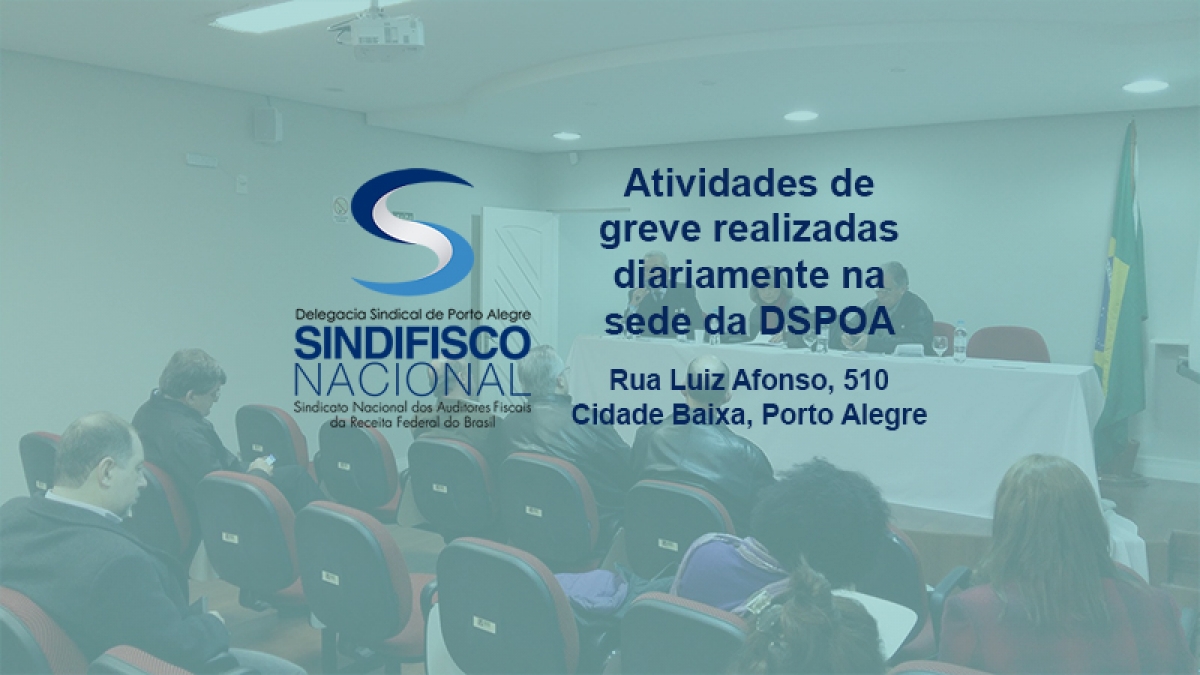 Atividades de greve na sede da DSPOA