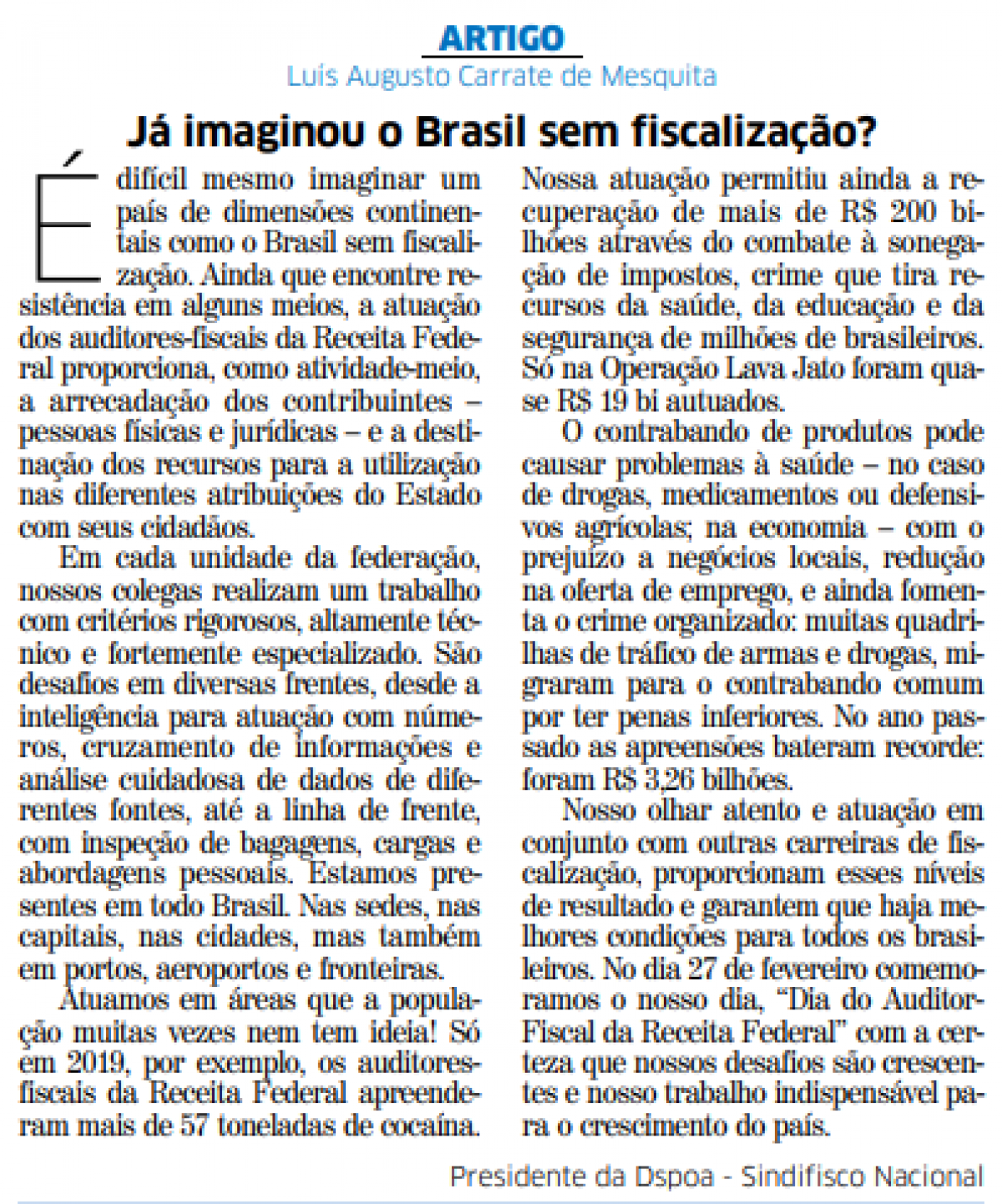 Artigo no CP: Já imaginou o Brasil sem fiscalização?