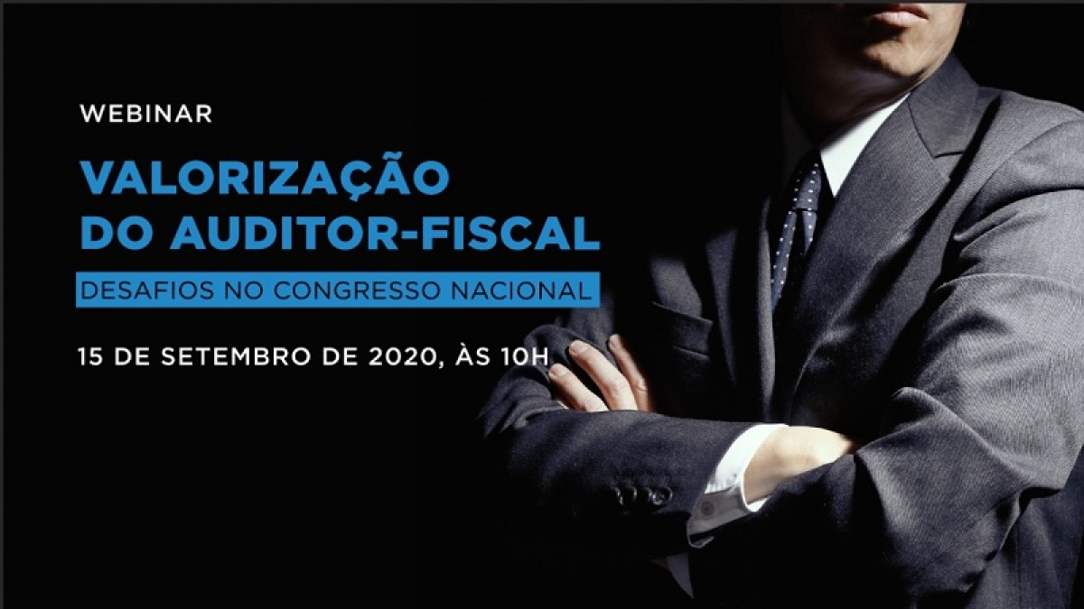 Terceiro debate sobre valorização do Auditor-Fiscal será na terça (15)