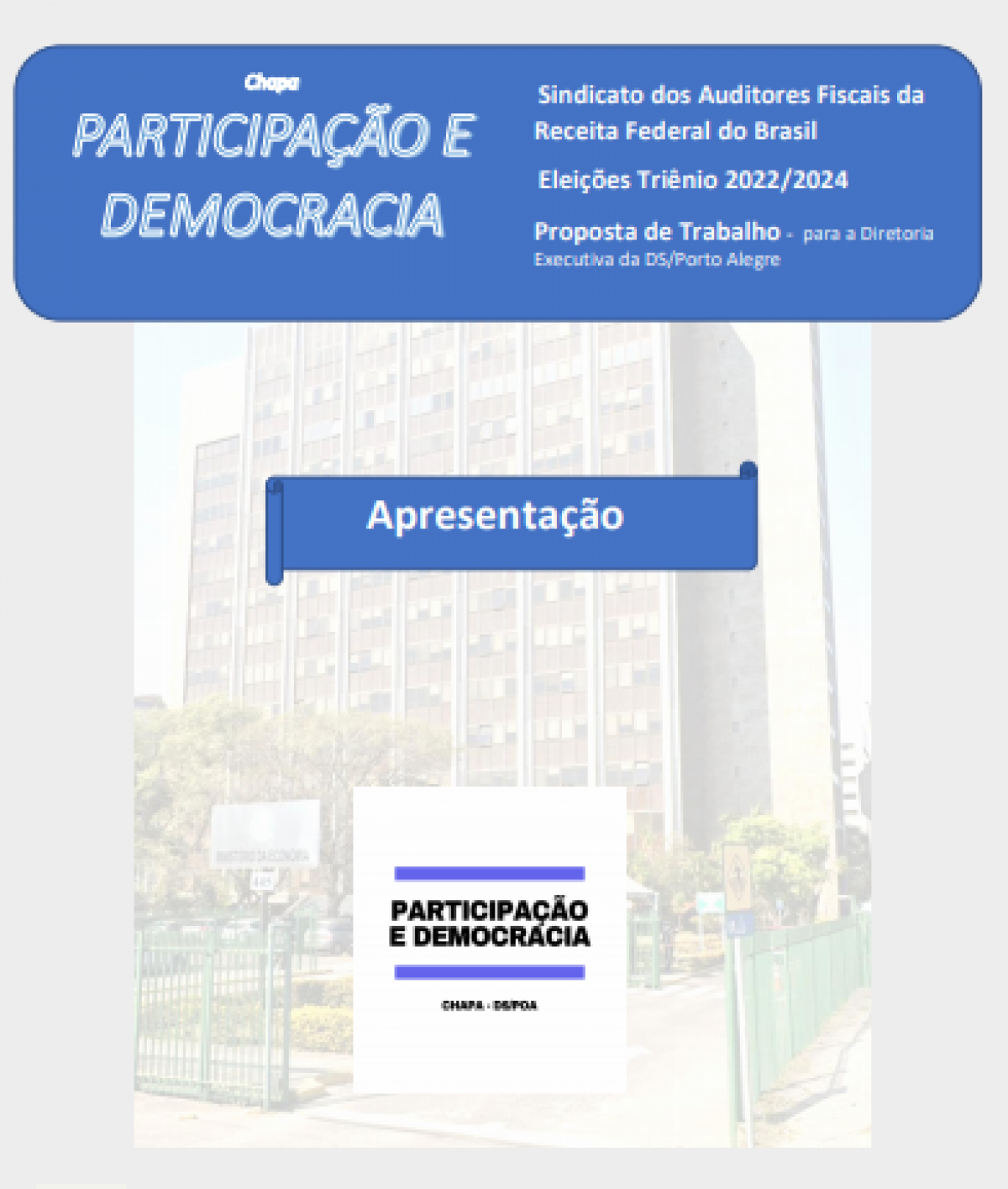 Chapa Participação e Democracia divulga propostas