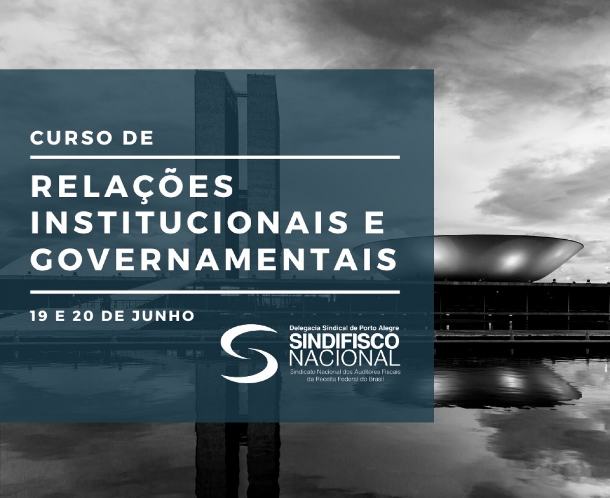 CURSO DE RELAÇÕES INSTITUCIONAIS E GOVERNAMENTAIS