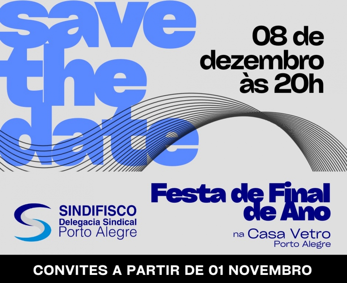 SAVE THE DATE - FESTA DE FINAL DE ANO