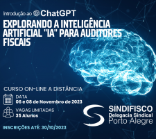CURSO DE INTRODUÇÃO AO CHATGPT: Explorando a Inteligência Artificial "IA" para Auditores Fiscais
