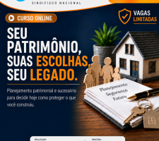 CURSO - SEU PATRIMÔNIO, SUAS ESCOLHAS, SEU LEGADO